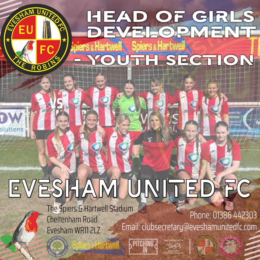 Head of Girls Development – Youth Section – Evesham United FC News